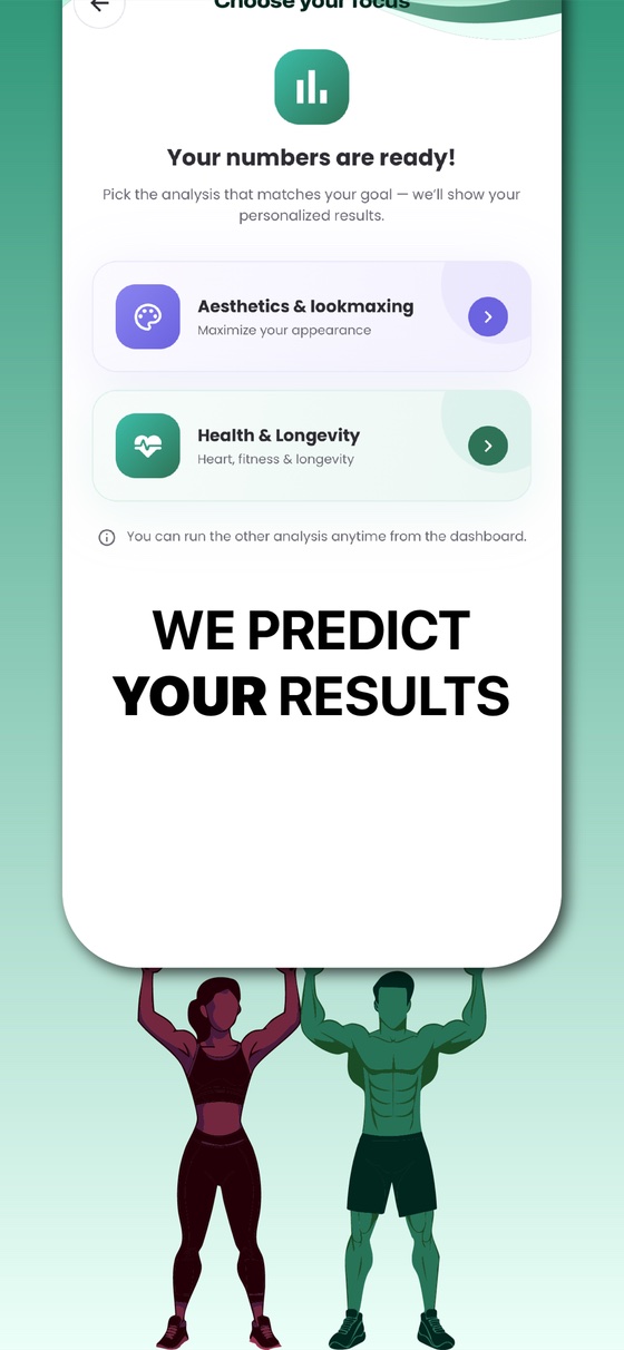 Choose your focus: once your numbers are ready, pick an Aesthetics or a Health & Longevity analysis
